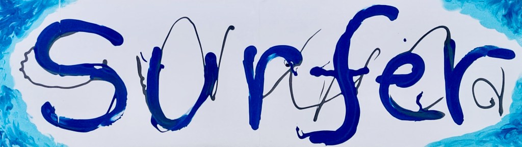 Surfer Sign, 36" x 14" acrylic on cardboard, 2021